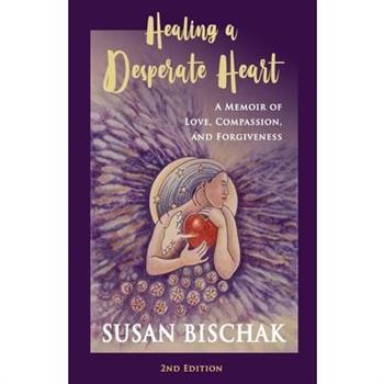Healing a Desperate Heart