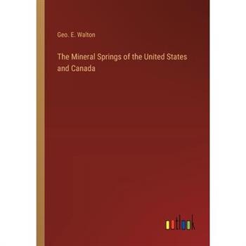 The Mineral Springs of the United States and Canada