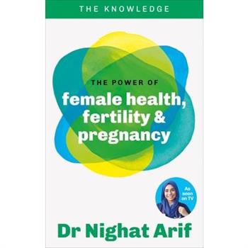 The Power of Female Health, Fertility & Pregnancy