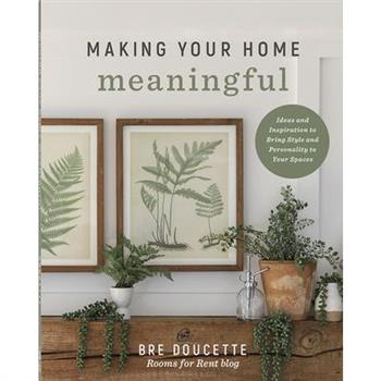Making Your Home Meaningful