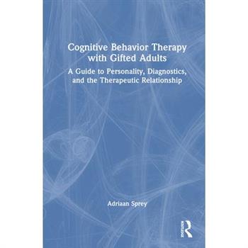 Cognitive Behavior Therapy with Gifted Adults
