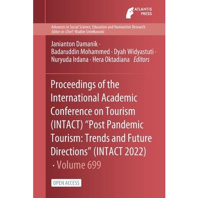 Proceedings of the International Academic Conference on Tourism (INTACT) Post Pandemic Tourism