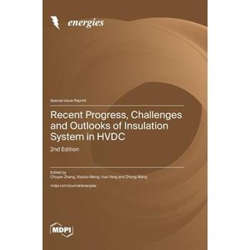 Recent Progress, Challenges and Outlooks of Insulation System in HVDC
