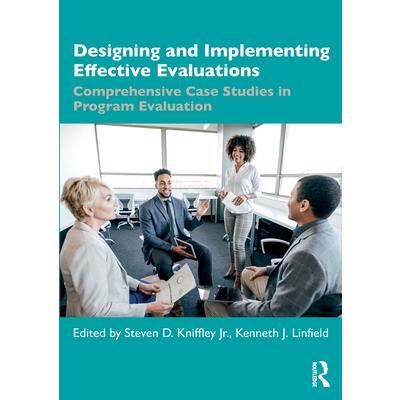 Designing and Implementing Effective Evaluations