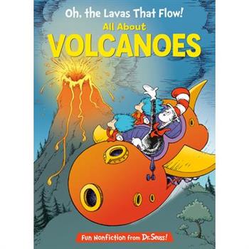 Oh, the Lavas That Flow!