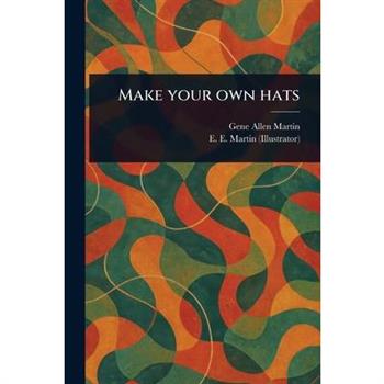 Make Your Own Hats