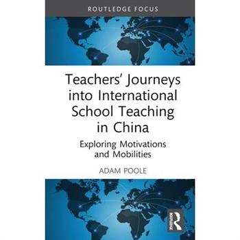 Teachers' Journeys Into International School Teaching in China