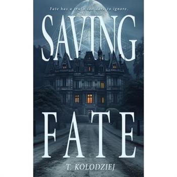 Saving Fate