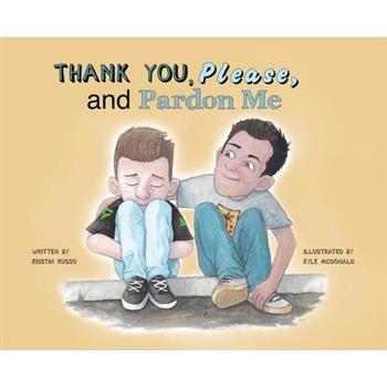 Thank You, Please, and Pardon Me