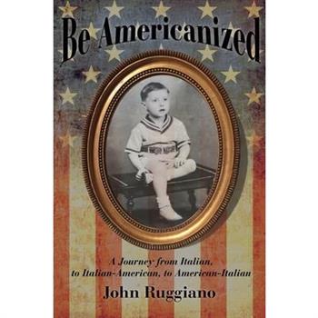 Be Americanized