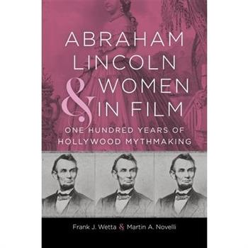 Abraham Lincoln and Women in Film