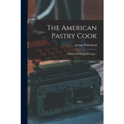 The American Pastry Cook