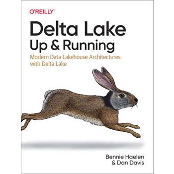 Delta Lake: Up and Running