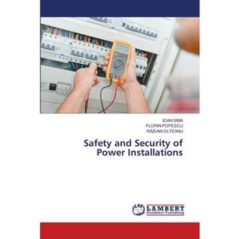 Safety and Security of Power Installations