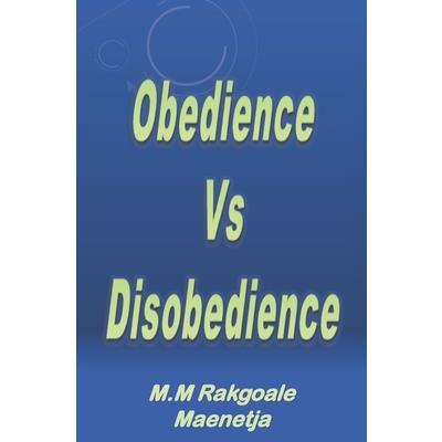 Obedience vs Disobedience