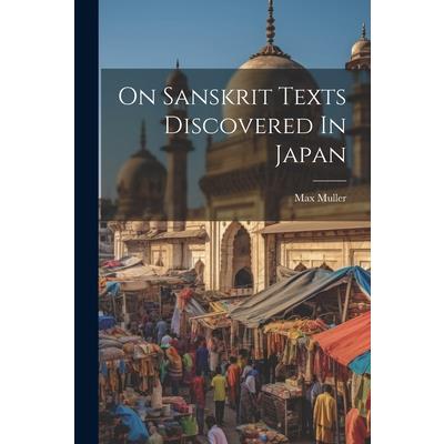 On Sanskrit Texts Discovered In Japan