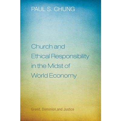 Church and Ethical Responsibility in the Midst of World Economy