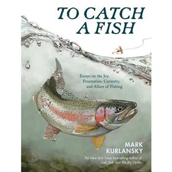 To Catch a Fish