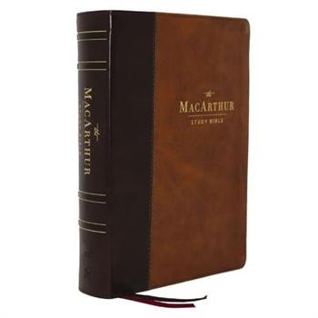 Lsb MacArthur Study Bible 2nd Edition: Unleashing God's Truth One Verse at a Time (Brown Leathersoft, Comfort Print)
