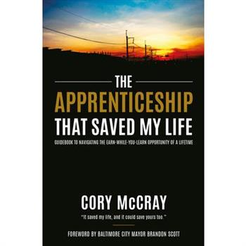Apprenticeship That Saved My Life