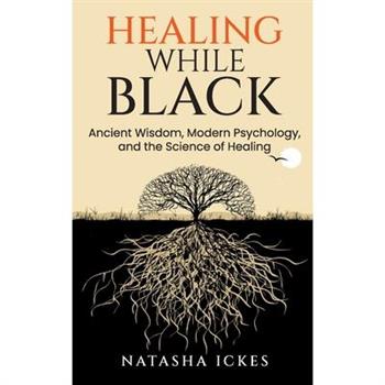 Healing While Black