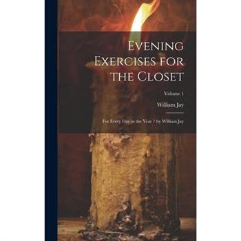 Evening Exercises for the Closet
