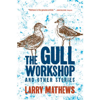 The Gull Workshop and Other Stories