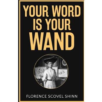 Your Word is Your Wand