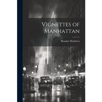 Vignettes of Manhattan