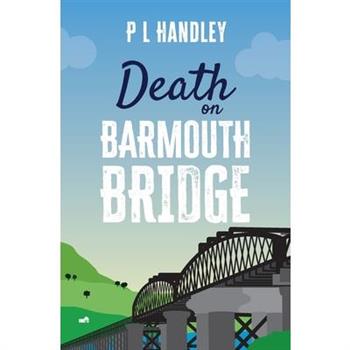 Death On Barmouth Bridge