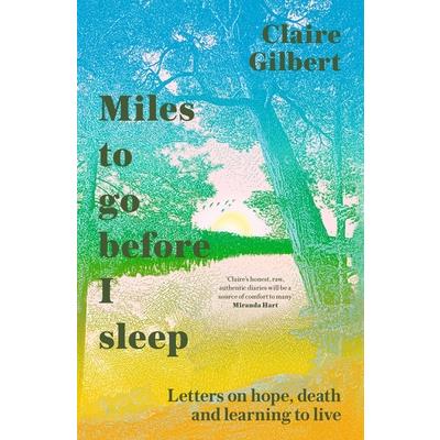 Miles to Go Before I Sleep