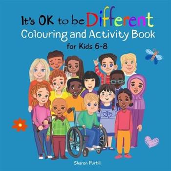 It’s OK to be Different Colouring and Activity Book for Kids 6-8