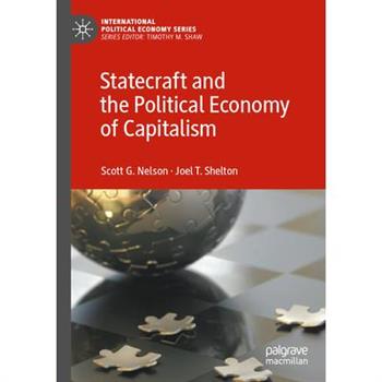 Statecraft and the Political Economy of Capitalism