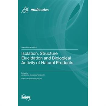 Isolation, Structure Elucidation and Biological Activity of Natural Products