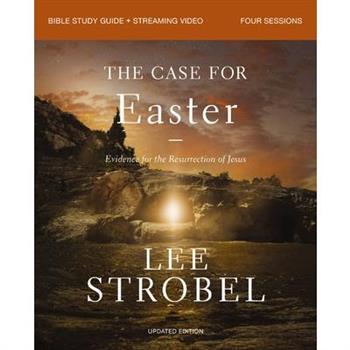 The Case for Easter Bible Study Guide + Streaming Video, Updated Edition