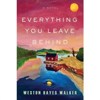 Everything You Leave Behind