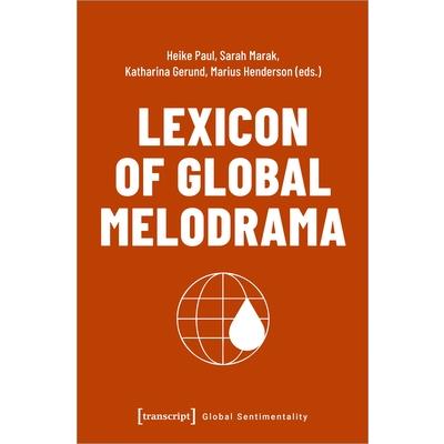 Lexicon of Global Melodrama