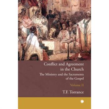 Conflict and Agreement in the Church, Volume 2