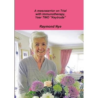 A mesowarrior on Trial with Immunotherapy, Year TWO Keytruda