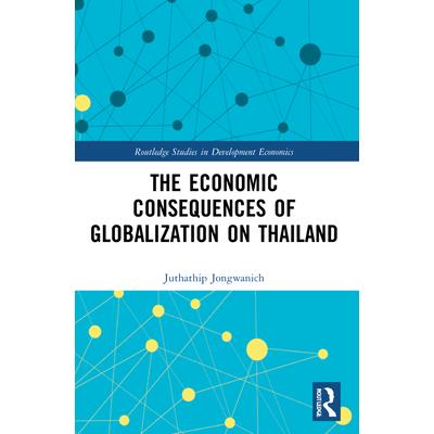 The Economic Consequences of Globalization on Thailand