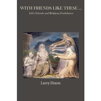 With Friends Like These ...