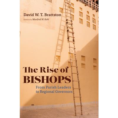 The Rise of Bishops