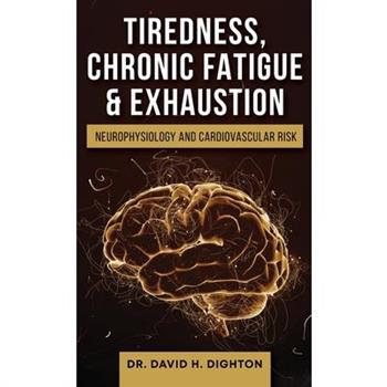 Tiredness, Chronic Fatigue & Exhaustion
