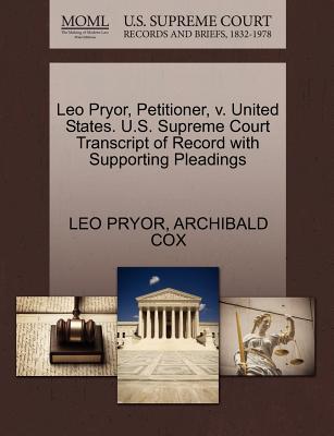 Leo Pryor, Petitioner, V. United States. U.S. Supreme Court Transcript of Record with Supporting Pleadings