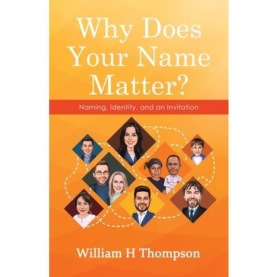 Why Does Your Name Matter?