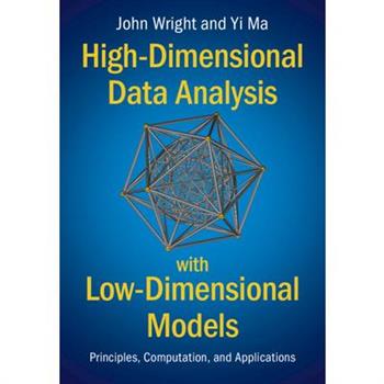 High-Dimensional Data Analysis with Low-Dimensional Models