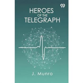 Heroes Of The Telegraph