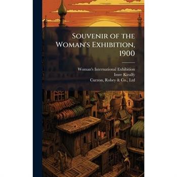 Souvenir of the Woman's Exhibition, 1900