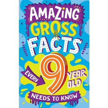 Amazing Gross Facts Every 9 Year Old Needs to Know