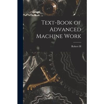 Text-book of Advanced Machine Work